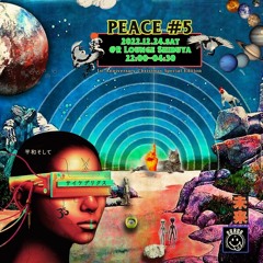 PEACE 1st Anniversary Psytrance mix