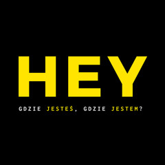 gdzie Jesteś, gdzie jestem?