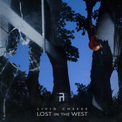 {Premiere} Livid Cheese - Lost In The West (Detached Audio)