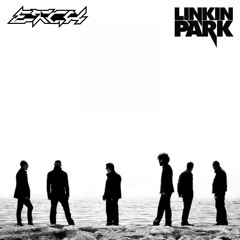 Linkin Park - Given Up (ETCH DnB Flip)