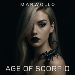 MARWOLLO - AGE OF SCORPIO (ORIGINAL MIX) [SOON OUT]