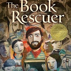 [Get] [EBOOK EPUB KINDLE PDF] The Book Rescuer: How a Mensch from Massachusetts Saved