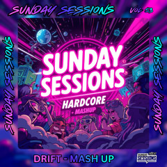 SUNDAY SESSIONS VOL 53 - DRIFT - MASH UP (TRACK LISTED))