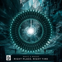 Mavic, Magno - Right Place, Right Time ( @Dinamode Rec )