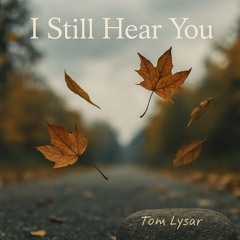 I Still Hear You