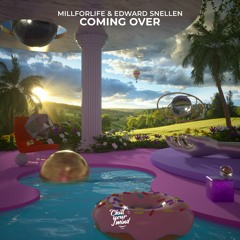 millforlife & Edward Snellen - Coming Over