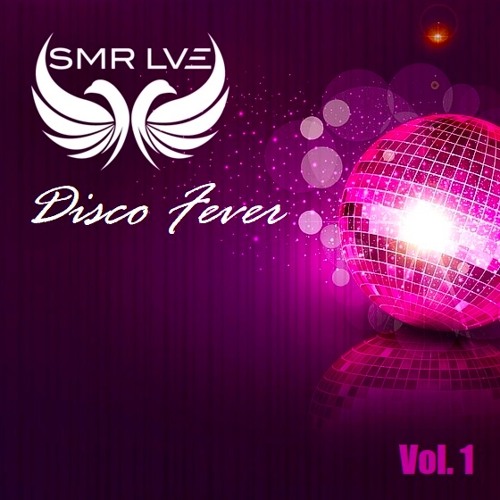 SMR LVE - Disco Fever (Volume 1)
