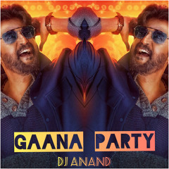 Dj Anand - Ganaa Party