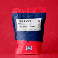 EXCLUSIVE PREMIERE: Sony Synth - Peakin' (Original Mix)  [LoudPacks] [FREE DOWNLOAD]