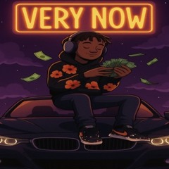 Very Now