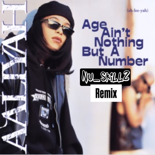 Nu SkillZ - Age Aint Nothing