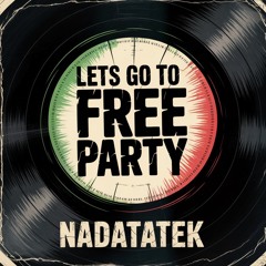 LETS GO TO FREE PARTY