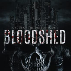 [Get] EBOOK 📗 Bloodshed (Order of the Unseen) by  Molly Doyle KINDLE PDF EBOOK EPUB