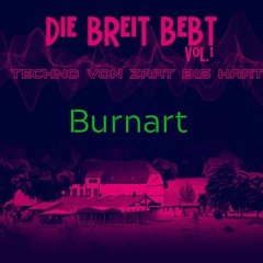 Burnart @ "Die Breit bebt Vol.1" [10-06-23]