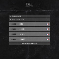 Track2Pel - Khaos Techniks X Dark Matters 21.05.24