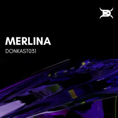 DONKAST031 - MERLINA