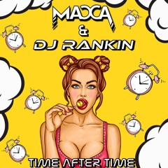 Macca & DJ Rankin - Time After Time