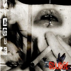 PLAGUE- SLUDGE