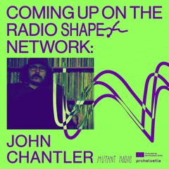 SHAPE+ Broadcast:  John Chantler [30.01.25]