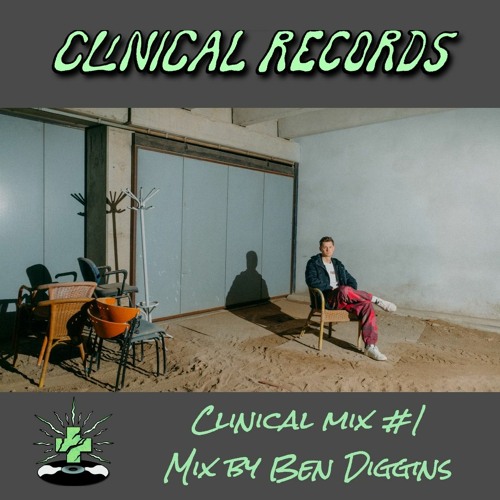 Ben Diggins - Clinical Mix #1