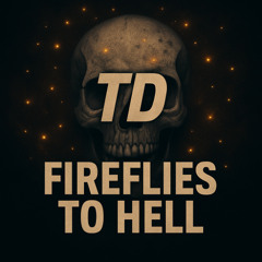 Fireflies to Hell - Hardcore Mini Mix