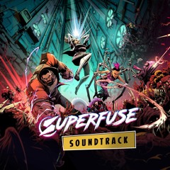 Superfuse (Early Access Original Soundtrack)