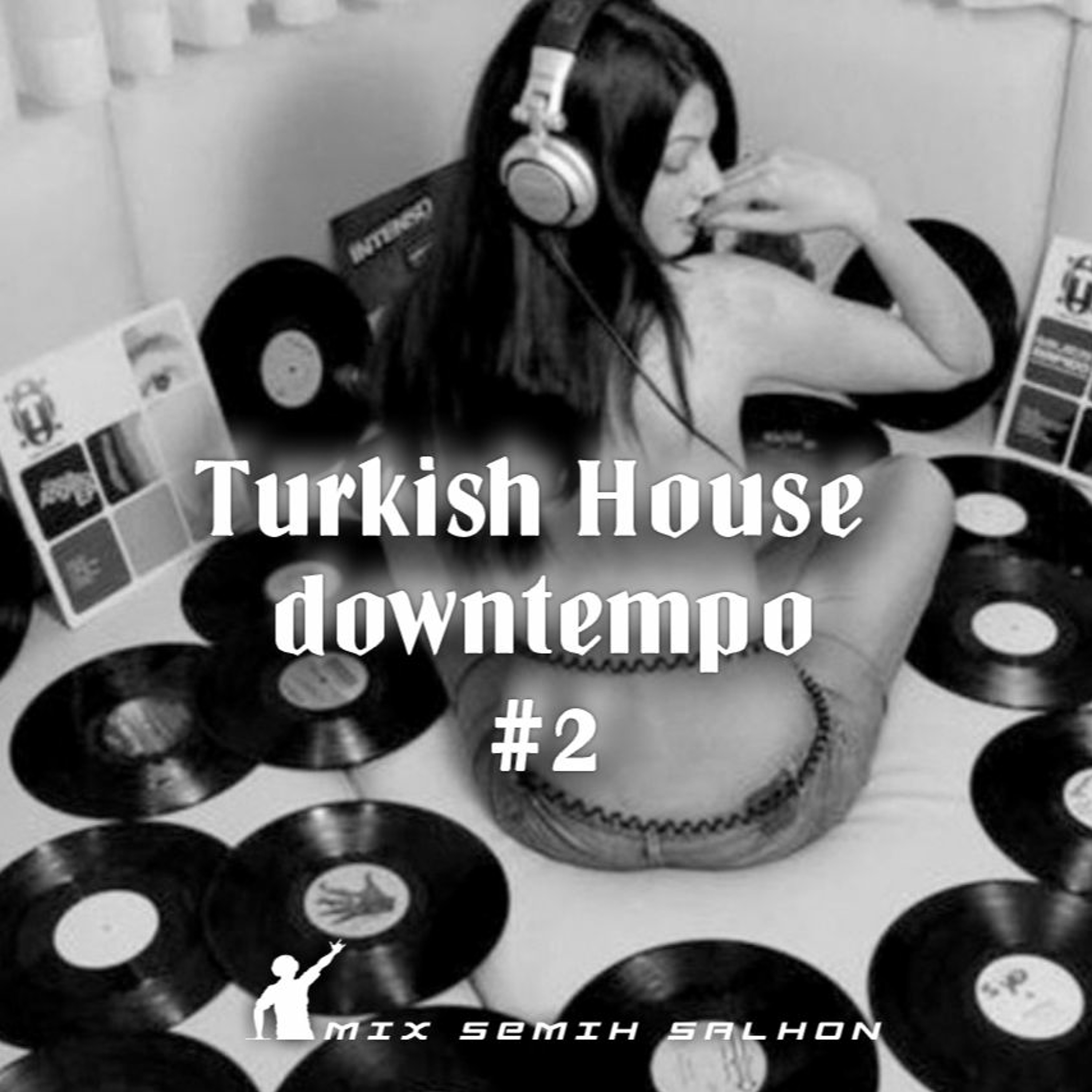Turkish House downtempo #2