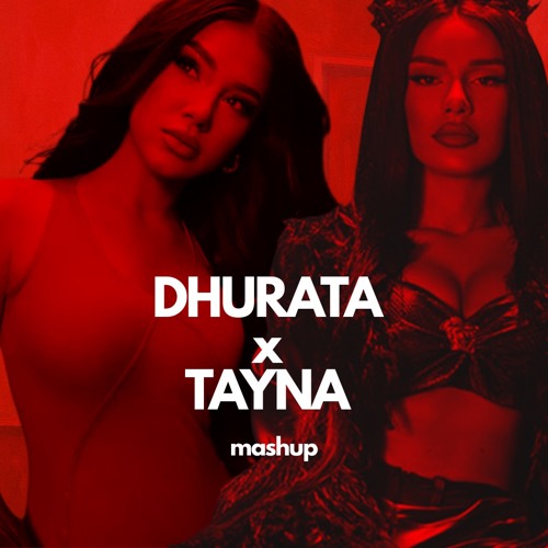 Stream Dhurata Dora x Tayna MASHUP Demo by LORIX | Listen online for ...