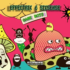 Effectrix & Sixsense - Game Boys ( 2022)