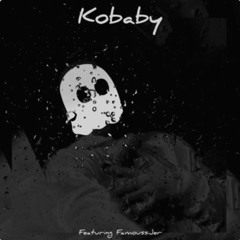 kobaby (Ft. Famoussjer) Prod.by NITE RIDE