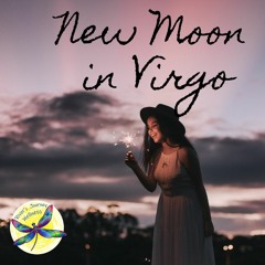 New Moon in Virgo Guided Meditation