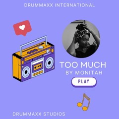 Monitah - Talk Too Much