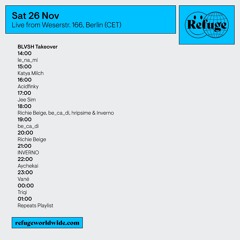 Refuge Worldwide x BLVSH Takeover - 26.11.22 | INVERNO B2b Triqi B2b aychekai B2b Vané