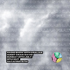 Radio Show With Cralias (Featuring Craic David) 07262025