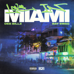 Love in Miami (feat. Bay Swag)