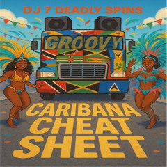 Caribana Cheat Sheet 2025: Groovy edition (Semi-clean)