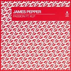 James Pepper - Passion (Feat. KLP)