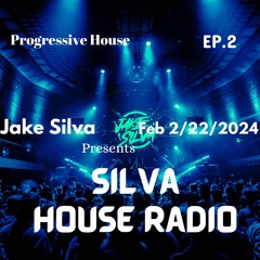Silva House Radio EP.2 - Progressive House