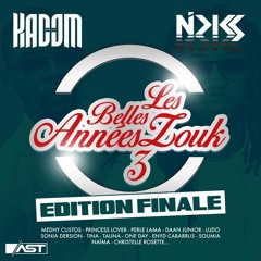 Dj Nicks Feat Dj Kadom - Les Belles Années Zouk Vol.3 - Edition Finale (DEF)