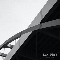 Dark Place - Prod. TJB