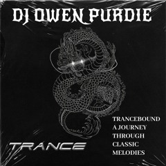 TRANCE BOUND - A JOURNEY THROUGH CLASSIC MELODIES