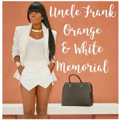 UNCLE FRANK ORANGE & WHITE MEMORIAL