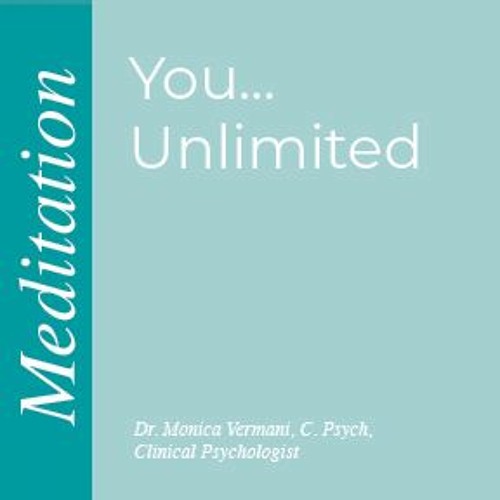 You.. Unlimited Meditation