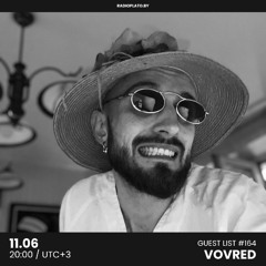 Vovred - Radio Plato Guest List #164