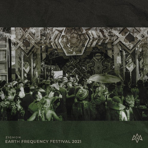 ZigMon @ Earth Frequency Festival 2021 ⇸ Stone Seed Showcase Warm Up
