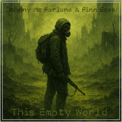 This Empty world ( Featuring Finn Eces )