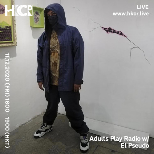 Adults Play Radio w/ El Pseudo - 11/12/2020