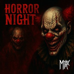 MIAX - Horror night