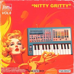 Young Forever Music Library - VOL 6 "NITTY GRITTY" (Sample Pack)