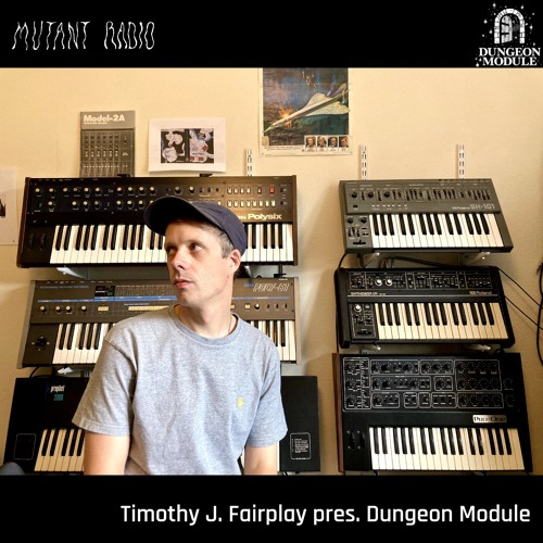 Timothy J. Fairplay pres. Dungeon Module [12.09.24]
